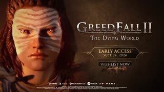 GreedFall 2: The Dying World - Official Early Access Release Date Trailer