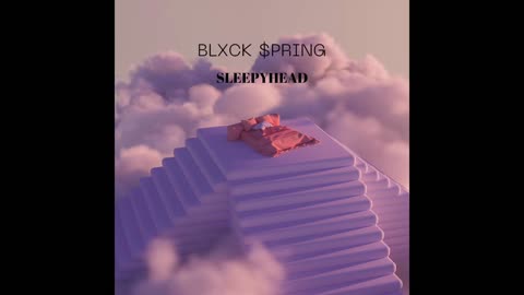 Blxck $pring - Sleepyhead (Audio)