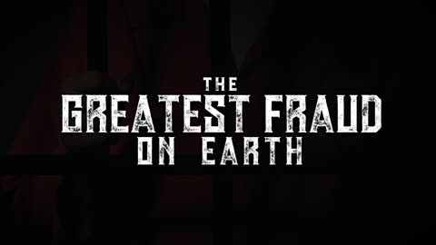 The Greatest Fraud on Earth (Trailer 2)