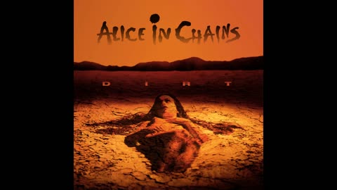 Dirt Full Album - Alice In Chains