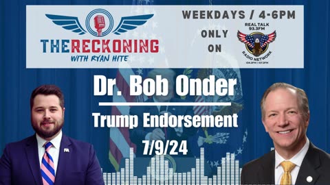 INTERVIEW: Trump Endorses Onder for Congress MO-3 — July 9, 2024 #TheReckoning