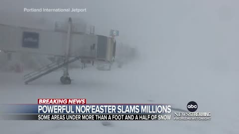 Powerful nor’easter pummels East Coast.