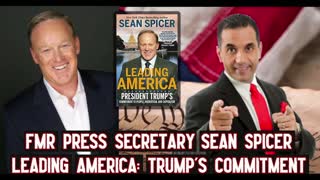 Fmr White House Press Secretary Sean Spicer Shares about Trump’s Commitment to America