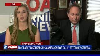 Eric Early Discusses His Campaign for Calif. Attorney General (PART 2)