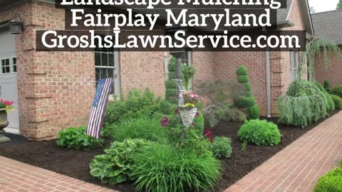 Landscape Mulching Fairplay Maryland