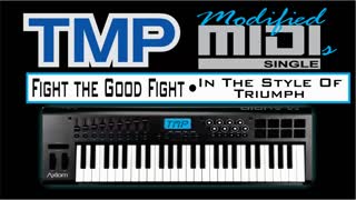 TMP Mdified MIDI • Fight the Good Fight!