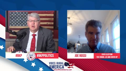 Joe Rossi on the 2020 Election: The Error, The Lie, and The Cover Up