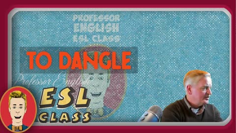 ESL Vocab Listening Speaking Practice "DANGLE" Intermediate Level English exercises