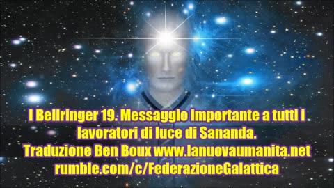 I Bellringer 19. Messaggio importante a tutti i lavoratori di luce di Sananda.