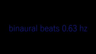 binaural beats 0 63 hz