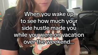 Earning while on vacation and one in my sleep…
