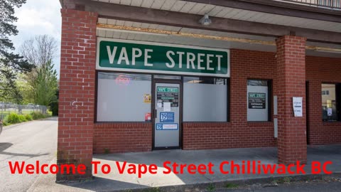 Vape Street - Your Local Vape Shop in Chilliwack, BC