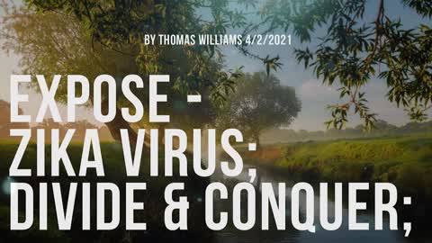 Expose - Zika Virus; Divide & Conquer;