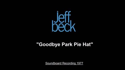 Jeff Beck - Goodbye Pork Pie Hat (Live in Brisbane, Australia 1977) Soundboard