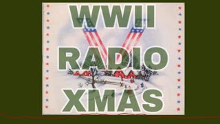 Old School Special: WWII RADIO XMAS