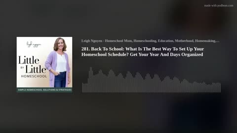 281. Back To School: What Is The Best Way To Set Up Your Homeschool Schedule? Organize Your Year!