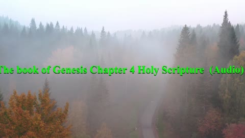 The book of Genesis Chapter 4 (Audio)