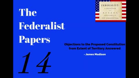 Federalist Papers 13 and 14
