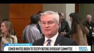 Comer invites Biden to Testify B4 Oversight Committee