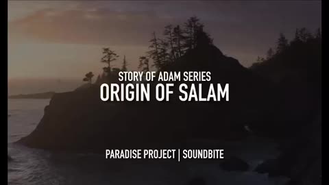 Origin of Salaam | Daily Soundbites by Paradise Project