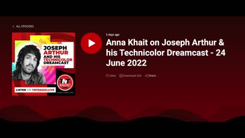 Anna Khait on Joseph Arthur & his Technicolor Dreamcast - 24 June 2022