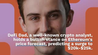 Here is Why This Crypto Analyst Believes ETH is Going To $25K This Year