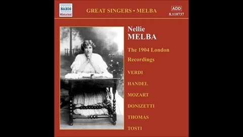 Dame Nellie Melba-The London Recordings Roger Neill 17th October 2009