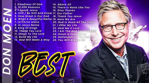 Don Moen Best Worship Songs 2024 ✝️ Non Stop Praise and Worship Music