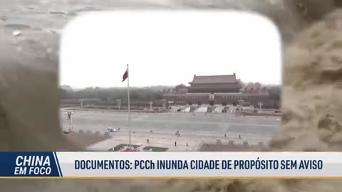 Exclusivo: cidade inundada sem aviso a mando do Partido Comunista Chinês.