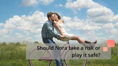 Nora's Dilemma