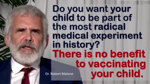 Critical COVID Vaccine Information for Parents - Dr. Robert Malone