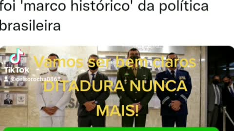 Em qualquer época! DITADURA no Brasil nunca mais!