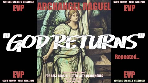 Archangel Raguel Confirming Gods Return Date Ancient Angel Alien Communication EVP