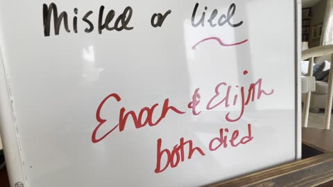 Lies 7 - Enoch and Elijah did die