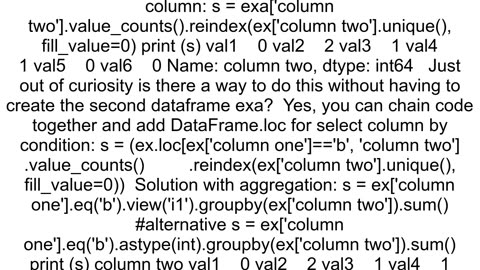 How do I select the counts of values in a column in pandas for a specific value in another column