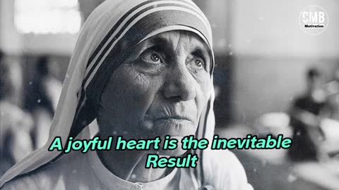 A joyful Heart || Mother Teresa Motivational and Inspirational Quote