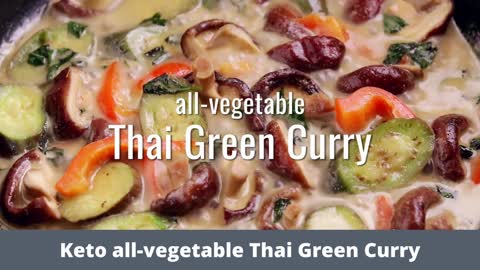 Keto All-Vegetable Thai Green Curry | Keto Diet Easy Recipe