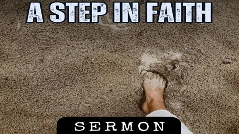 A Step in Faith by Bill Vincent 12-30-16