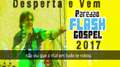 DISPERTA E VEM - Paredão Flash Gospel (Mr.Luck)