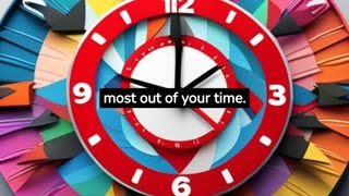 Mastering Time: Practical Tips for Effective Time Management"