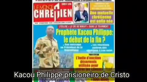 Kacou Philippe profeta foi preso!
