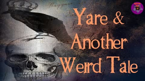 Yare and Another Weird Tale | Nightshade Diary Podcast