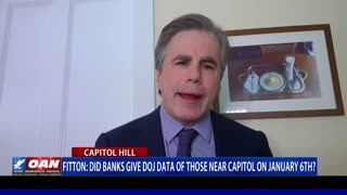 Tom Fitton: Did Banks give DOJ data of those near Capitol on Jan. 6?