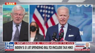 Newt Gingrich On Biden's Trillion Dollar Packages