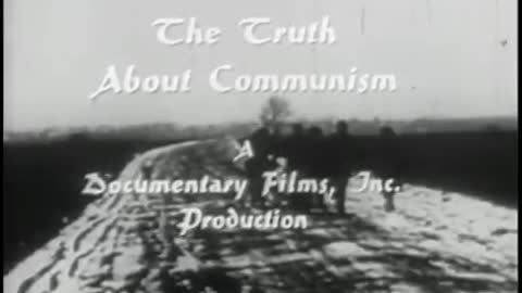 "The Truth About Communism" documentary narrated by Ronald Reagan, 1962