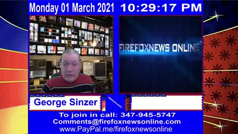 FIREFOXNEWS ONLINE™ March 1st, 2021 Broadcast