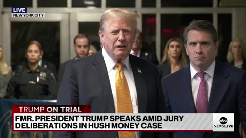 Trump speaks outside courtroom as jury deliberations begin in hush money trial ABC News