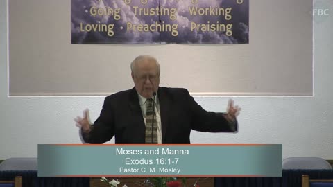 Pastor C. M. Mosley, Series: Moses, Moses and Manna