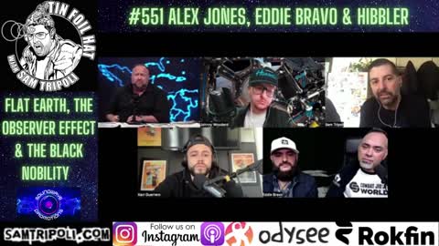 Tin Foil Hat Podcast 551 Alex Jones, Eddie Bravo and Hibbeler
