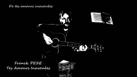 Franck PEZE - Tes Amours Inavouées